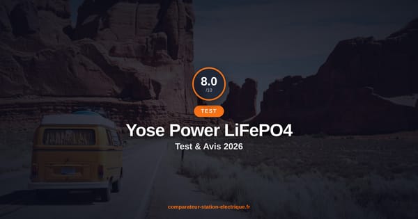 Yose Power Batteries LiFePO4 : Test et Avis 2026